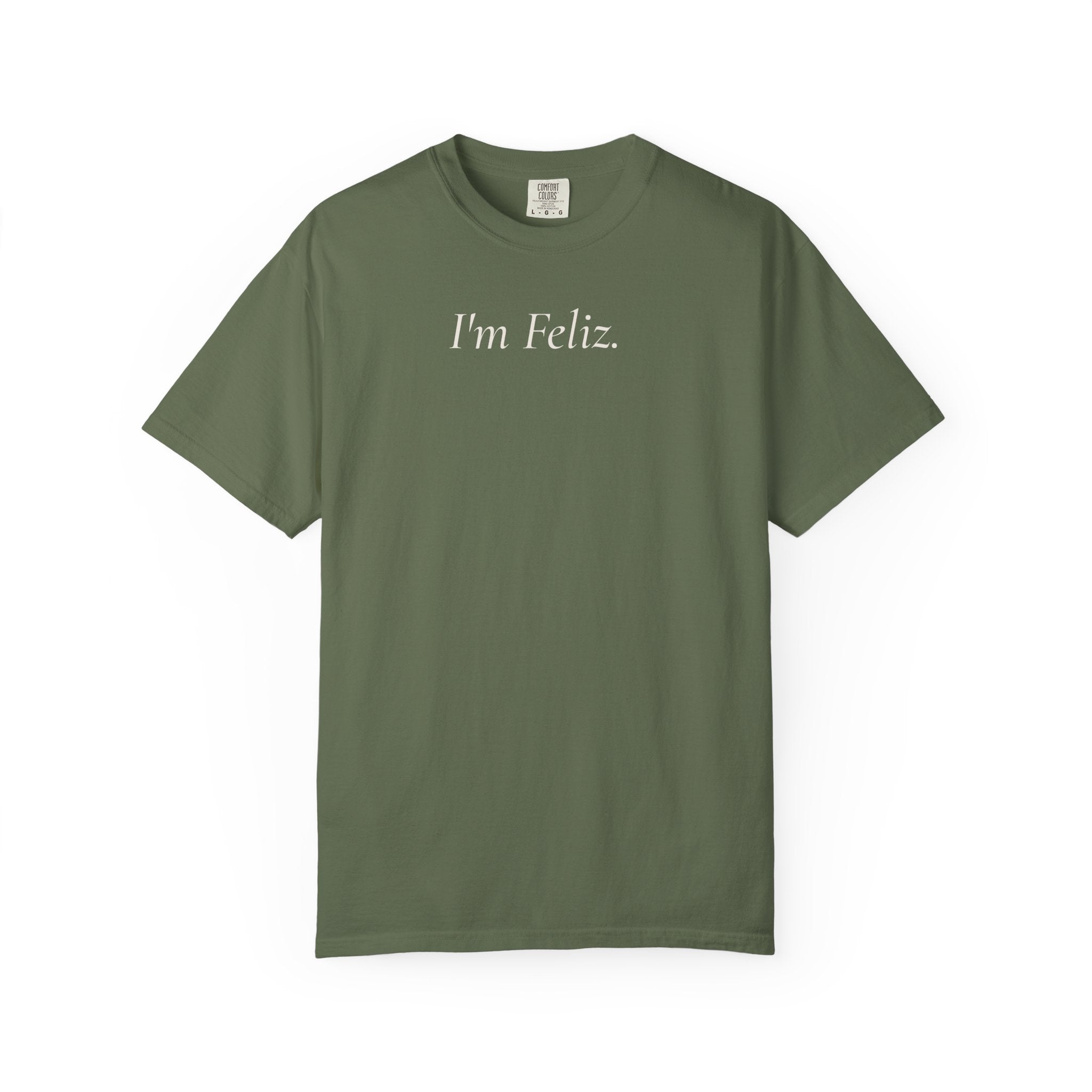 I’m Feliz. Heavyweight Tee