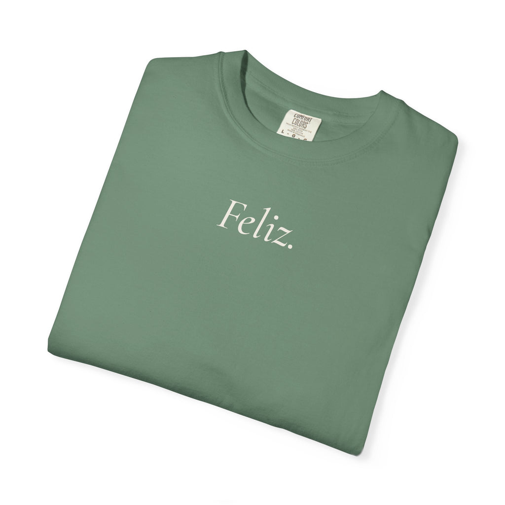 Feliz. Heavyweight Tee