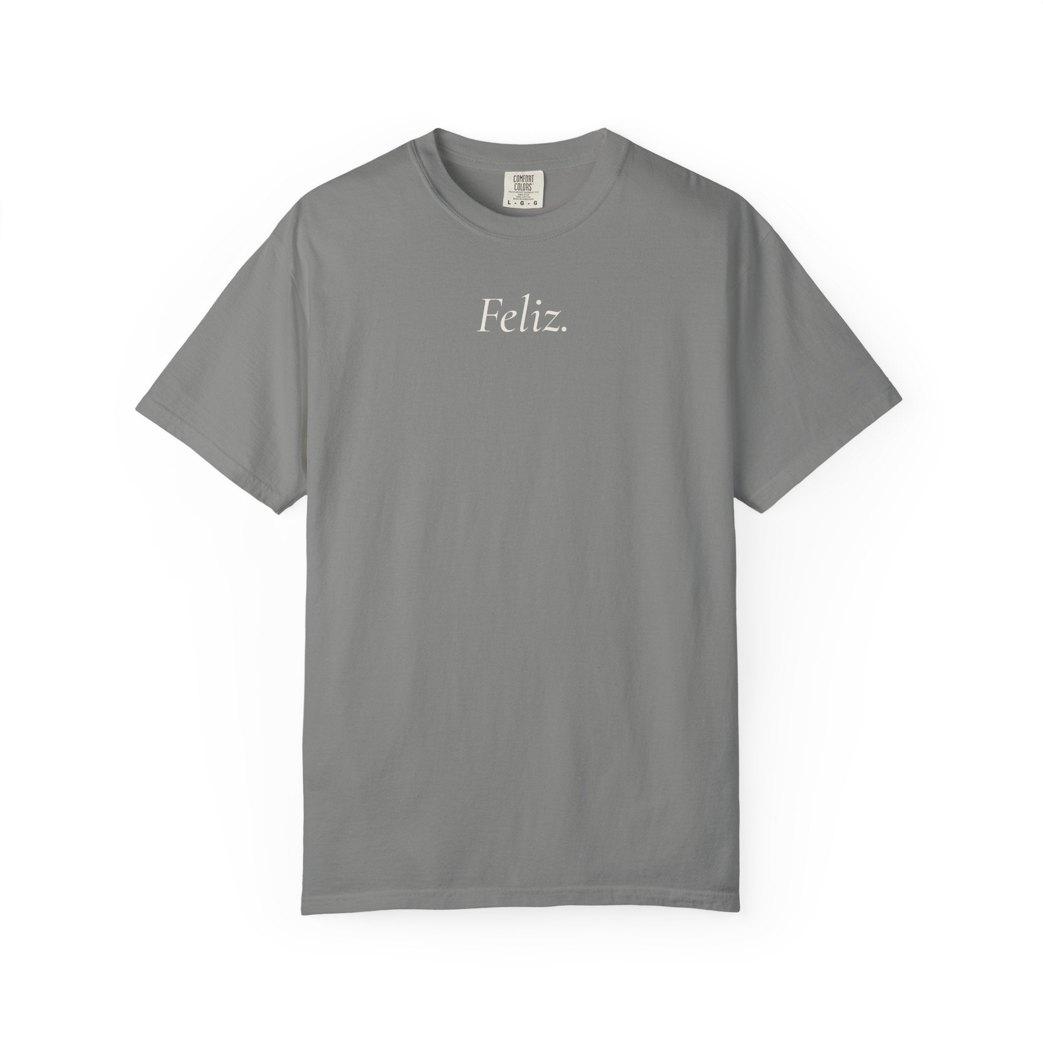 Feliz. Heavyweight Tee
