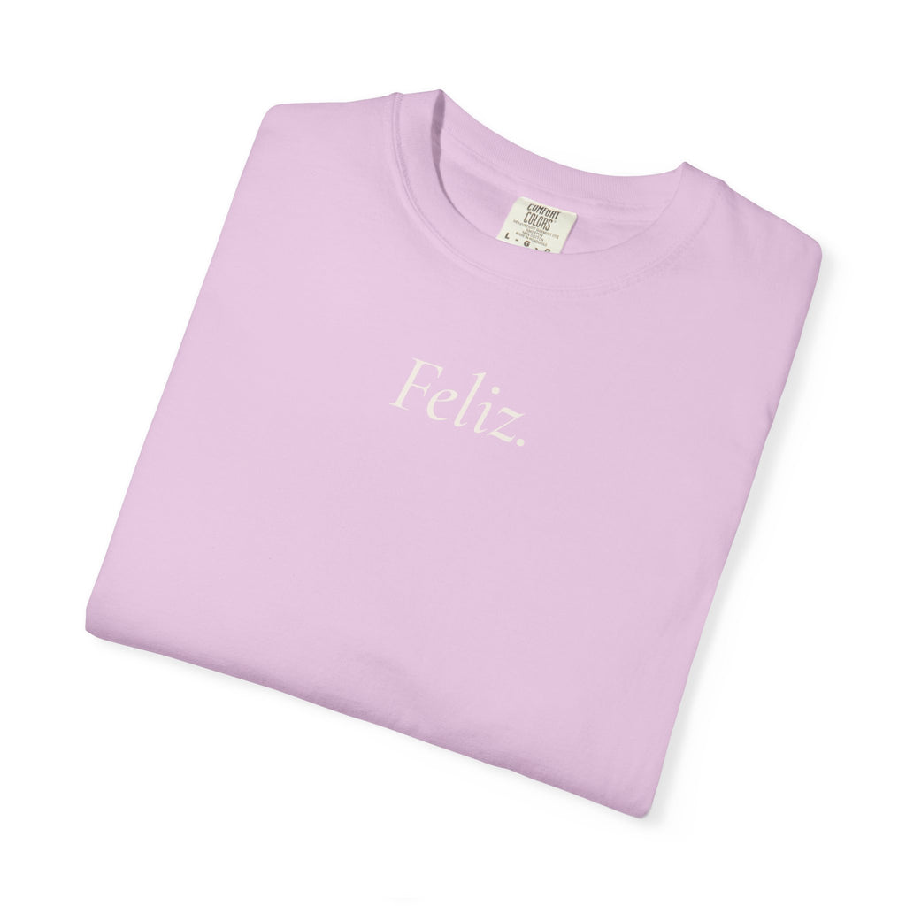 Feliz. Heavyweight Tee